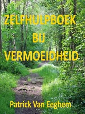 cover image of Zelfhulpboek Bij Vermoeidheid